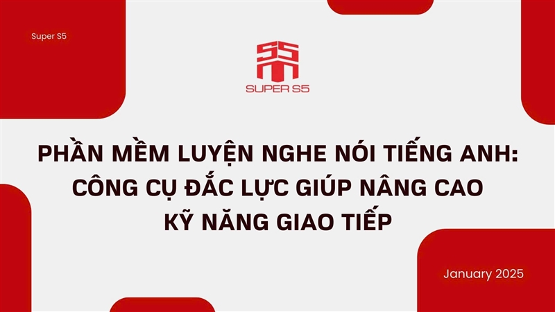 PHẦN MỀM LUYỆN NGHE NÓI TIẾNG ANH: CÔNG CỤ ĐẮC LỰC GIÚP NÂNG CAO KỸ NĂNG GIAO TIẾP