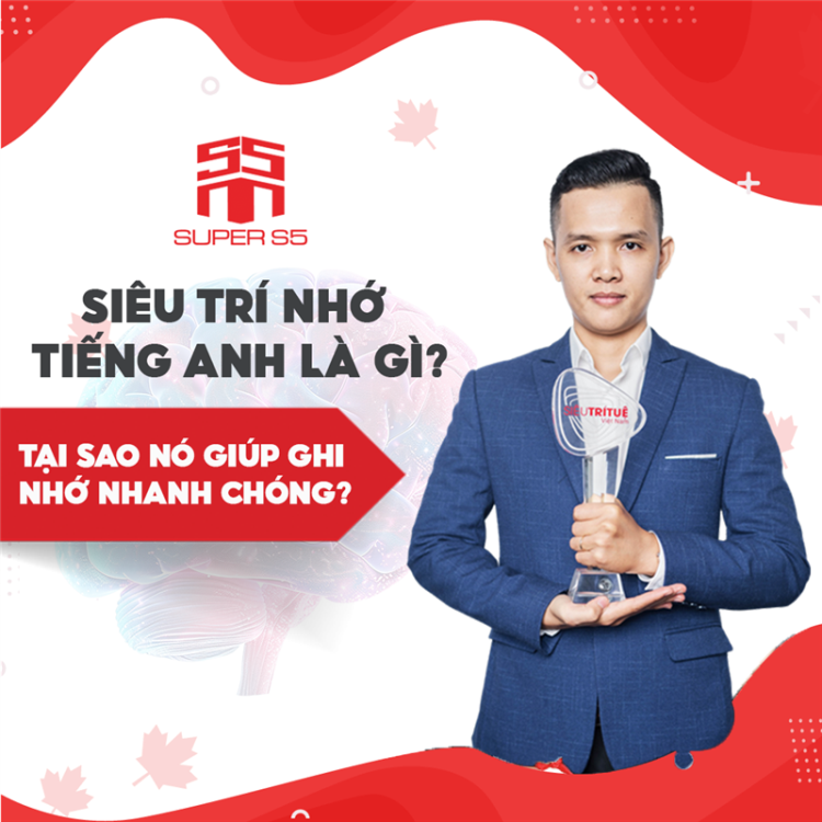 Khám phá kỹ thuật Siêu Trí Nhớ (STN) trong việc học tiếng Anh