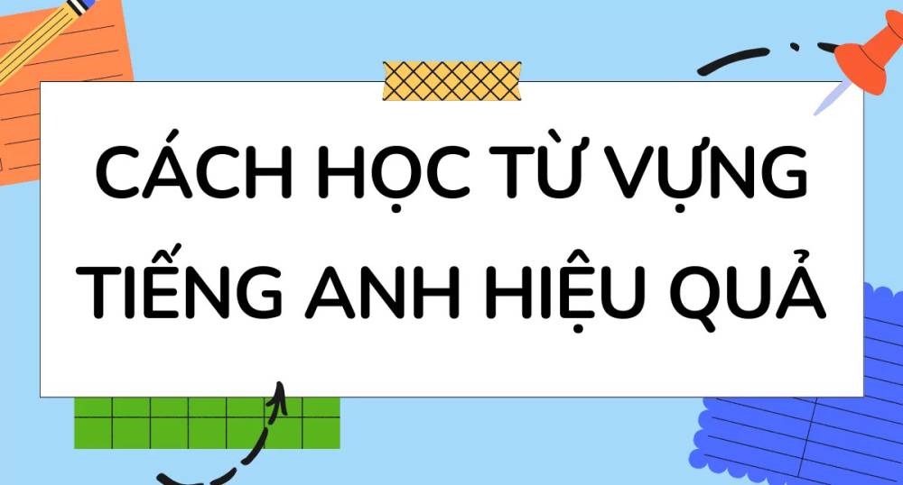 Học từ vựng tiếng Anh siêu khó? Để Super S5 giúp bạn giải quyết nỗi lo
