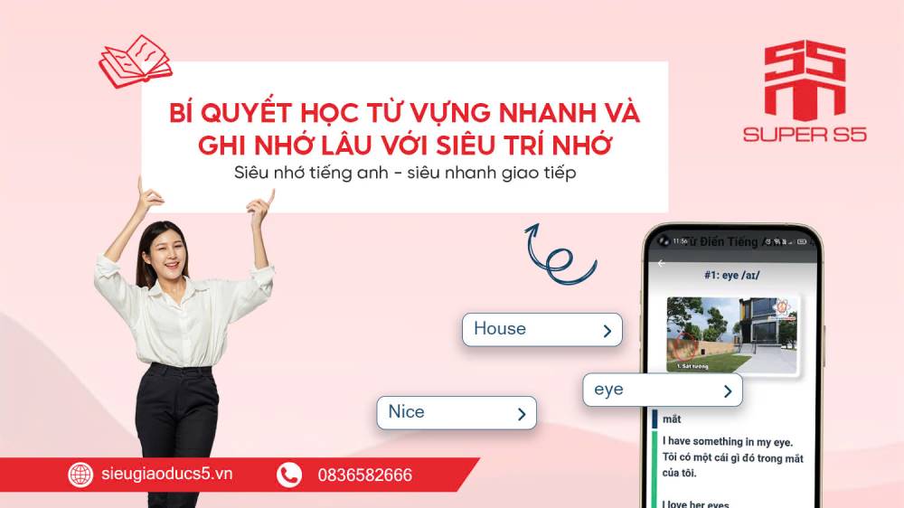 Khám phá kỹ thuật Siêu Trí Nhớ (STN) trong việc học tiếng Anh